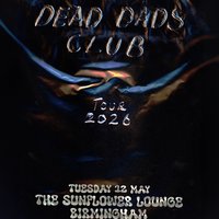 Dead Dads Club at The Sunflower Lounge