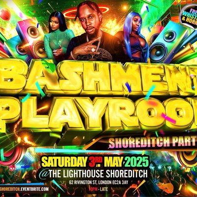 Bashment Playroom - Shoreditch Party