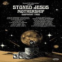 Stoned Jesus | Mothership | Elephant Tree