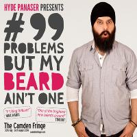 Hyde Panaser: #99 Problems But My Beard Ain