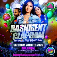 Bashment Clapham Party - Everyone Free Before 12AM at Soul Lounge Clapham