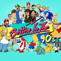 Better in the 90