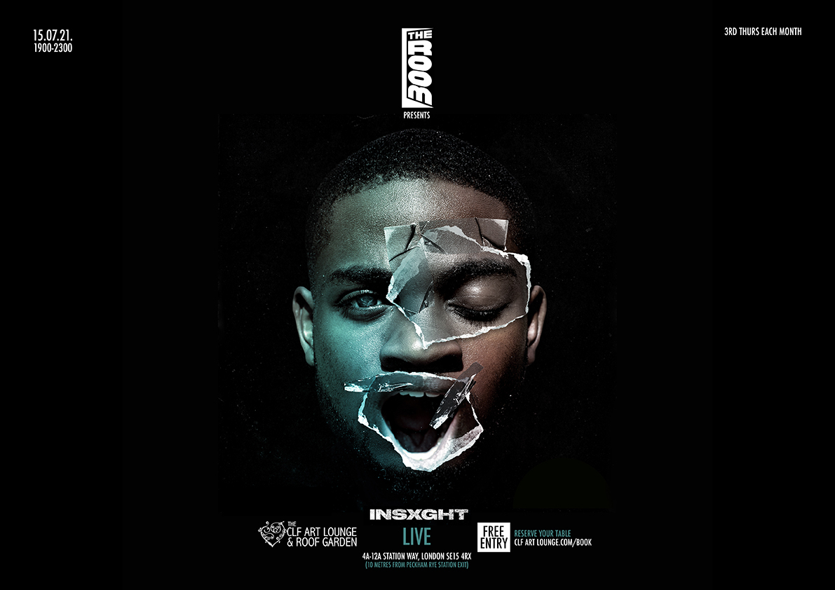 The Room Presents I N S X G H T Live The Clf Art Lounge And Roof Garden London Thu 15th July 2021 Lineup