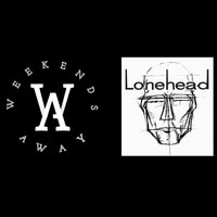 Lonehead and Weekends Away at DreadnoughtRock