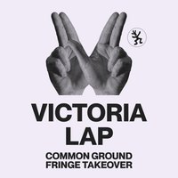 Victoria Lap - Common Ground Fringe Takeover - Victoria Bar at Victoria Bar Leith