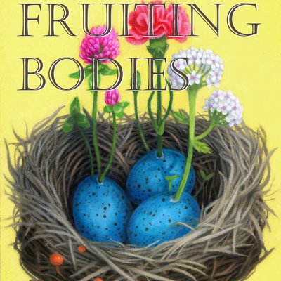 'Fruiting Bodies' A Free Art Exhibition by Yasmine Rana