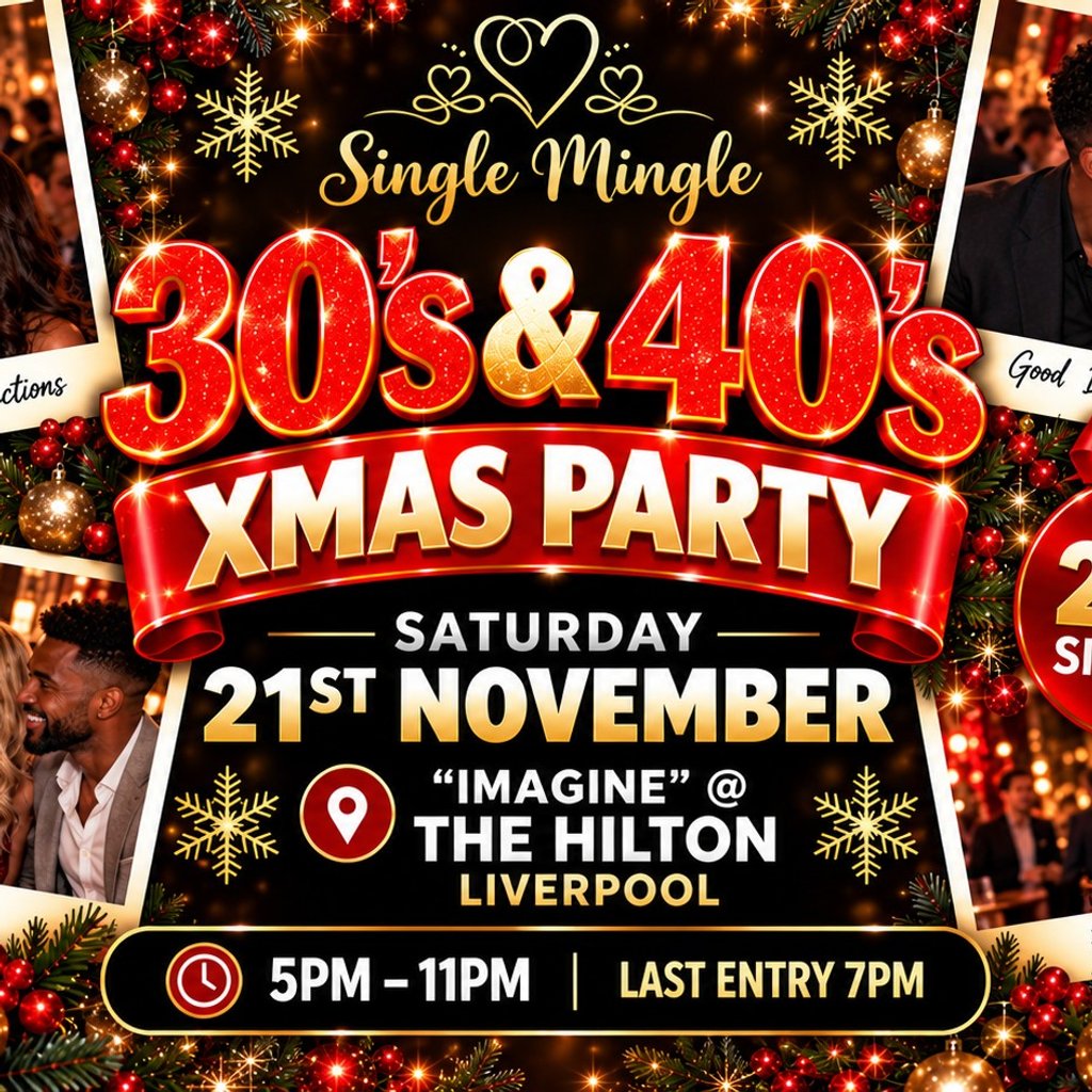 Single Mingle Liverpool ~ 30s & 40s Xmas Party ~ 21st November
