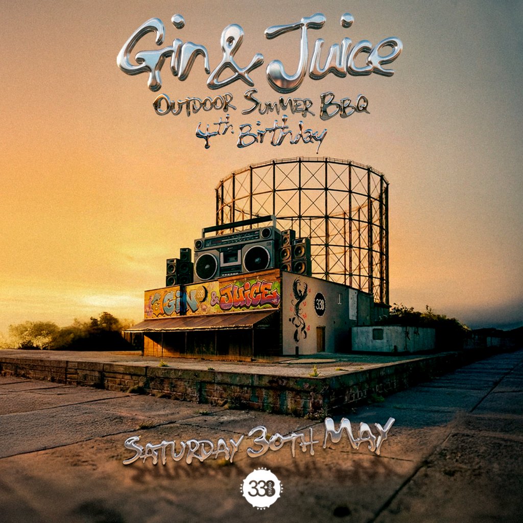 Gin & Juice: 4th Birthday - Summer BBQ - London 2026