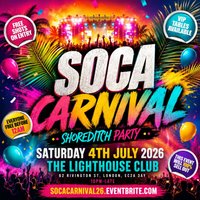 Soca Carnival - Shoreditch Party - Everyone Free Before 12AM