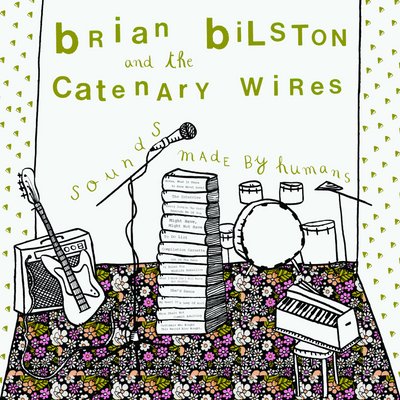 BRIAN BILSTON + The Catenary Wires
