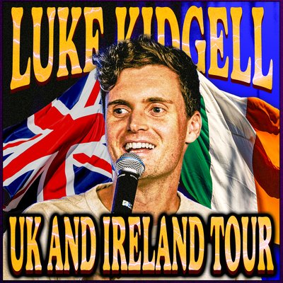 Luke Kidgell - Live in the UK and Ireland