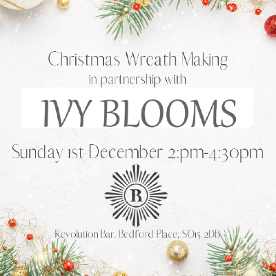 christmas wreath making tickets revolution southampton making tickets