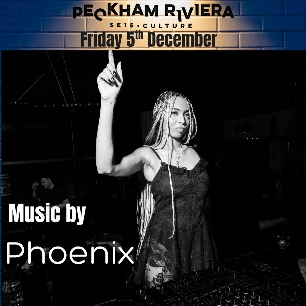Phoenix @ Peckham Riviera