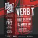 The Ferret is 20 ft VERB T + Half Decent + DJ Mark Ski + more Event Title Pic