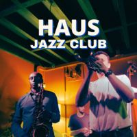 HAUS Jazz Club - Free Entry at Haus Fallowfield