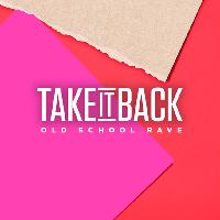 Take It Back OldSchool Rave Mama Roux's Digbeth Birmingham at Mama Roux's
