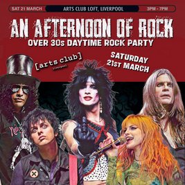 An Afternoon of Rock: LIVERPOOL (Over 30s Rock/Metal) 3pm-7pm