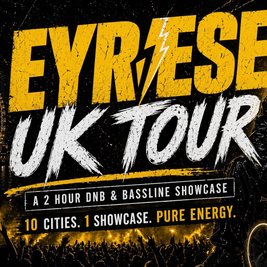 EYRESE UK TOUR 2026: Manchester Stage & radio nightclub