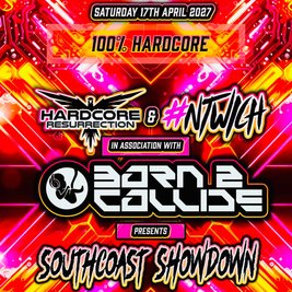Born2Collide & Hardcore Resurrection NTWICH: Southcoast Showdown