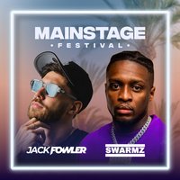 MainStage Festival Malia- Jack Fowler + Swarmz at Mint Arena