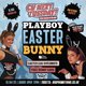 CU NEXT TUESDAY | PLAYBOY EASTER BUNNY | 15/04/2025 l Event Title Pic