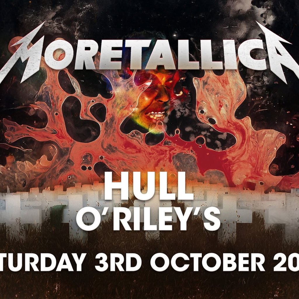 Moretallica Metallica tribute at O'Rileys — gig artwork