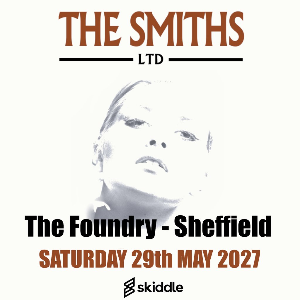 The Smiths Ltd - The Foundry, Sheffield