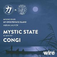 Mystic State - MOPI Album Launch w Congi // Clouwds // More at The Wire Club