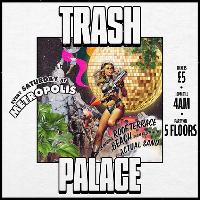 Trash Palace: Every Saturday at Metropolis at Metropolis, Nightclub