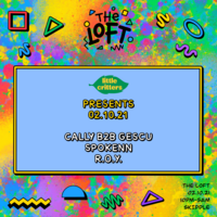 LITTLE CRITTERS : CALLY B2B GESCU, SPECIAL GUEST , R.O.Y at The Loft