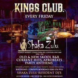Kings Club @Shaka Zulu LDN // R&B, Current Hits, Party Anthems