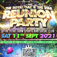 THE ROYAL OAK & THE STAR REUNION PARTY at Tithe Farm Sports And Social Club