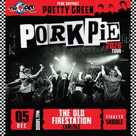 PorkPie Live plus Pretty Green (The Jam) at The Old Firestation