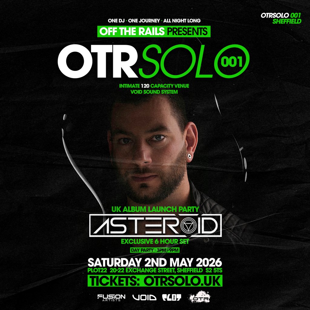 OTRSolo 001: Asteroid 6HR OTC + Official Afterparty | Sheffield