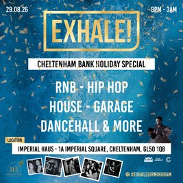 Exhale - Cheltenham Bank Holiday Special