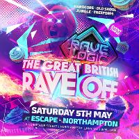 Rave Logic Presents: The Great British Rave Off Rave Logic Presents: The Great British Rave Off