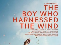 The Boy Who Harnessed The Wind at  Soho Place London W1D 3BG