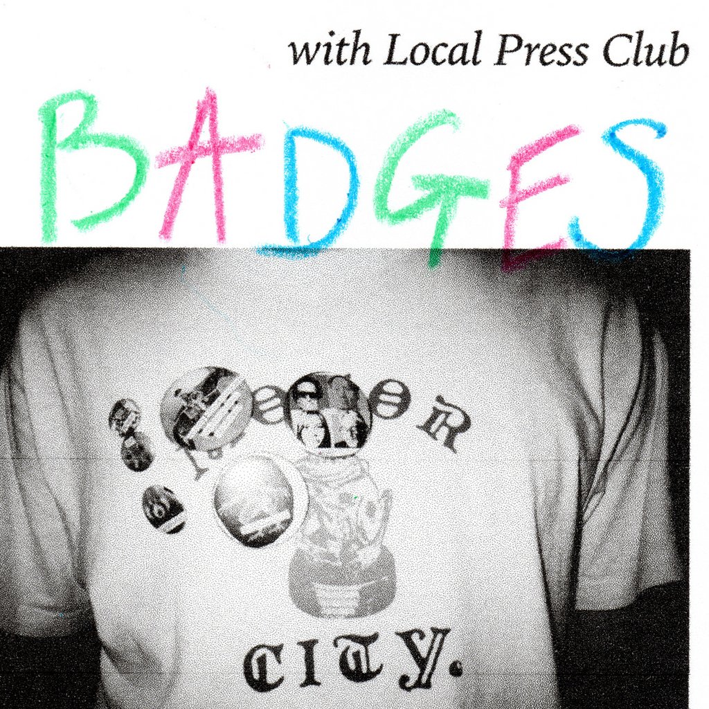 LOCAL PRESS CLUB: Badge Class @ Cafe Blah