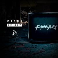WIRED w/ Xxxxxxxxx & FineArt