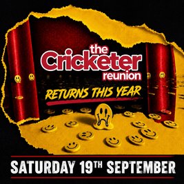 The Cricketer Reunion All Day Rave