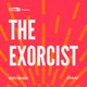 Cults & Classics Presents THE EXORCIST Event Title Pic