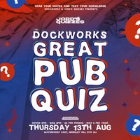 Dockworks Waterfront: The Great Pub Quiz at Dockworks Waterfront