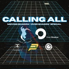 CALLING ALL - Moving Shadow / Over Shadow Special
