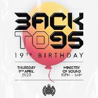 BackTo95: 19th Birthday at Ministry Of Sound