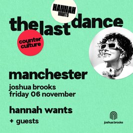 Hannah Wants x counter culture | Joshua Brooks Manchester