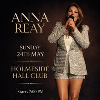Free entry - Anna Reay at Holmeside Hall Club