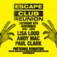 Escape Club Reunion - Day Party with Lisa Loud Event Title Pic