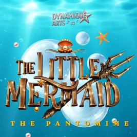 The Little Mermaid - A Sea of Panto Magic This Christmas