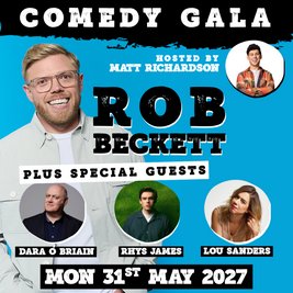 Good Times Live Presents Rob Beckett & comedy friends