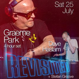 REVISITED: Graeme Park / Dave Haslam - DAYCLUBBING